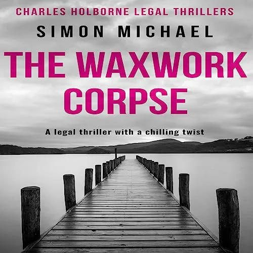 The Waxwork Corpse By Simon Michael